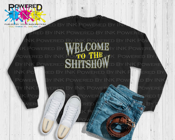Welcome to the ShitShow Adult Humorous Fleece Sweatshirt