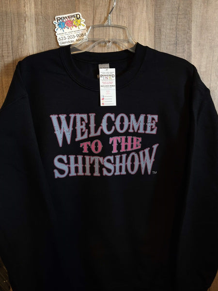 Welcome to the ShitShow Adult Humorous Fleece Sweatshirt