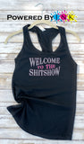 Welcome to the ShitShow * ladies Tank * Party Tank * Bridesmaids * Bachelorette Party*