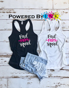 Bad Mom Squad * ladies Tank * Girlfriend Tank * Mom Life * Mommin *